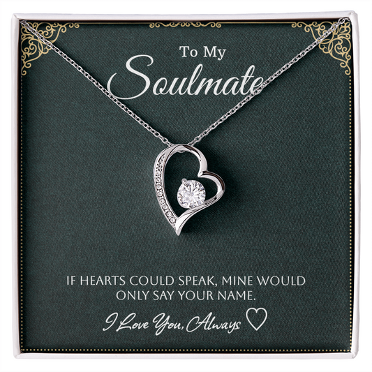 To My Soulmate - Forever Love Heart Necklace
